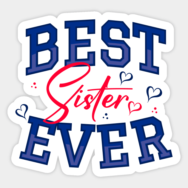 Best Sister Ever Sticker by ARTSYILA